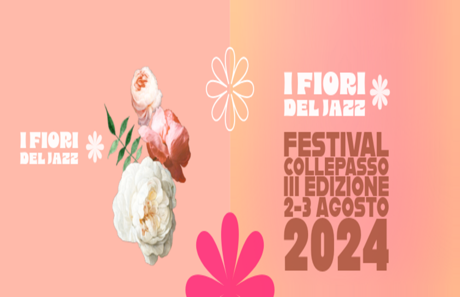 I “Fiori Del Jazz” Festival a Collepasso dal 2 al 3 agosto