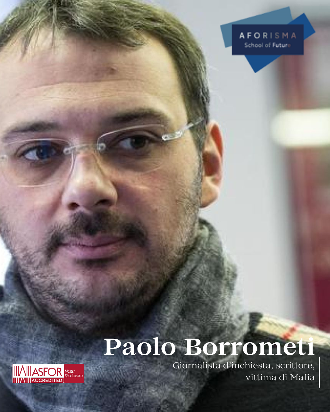 Paolo Borrometi ospite di AFORISMA School of Future